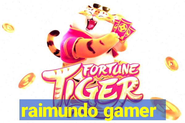 raimundo gamer